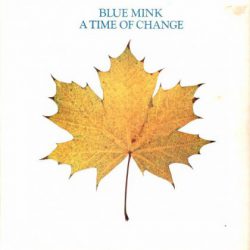 Blue Mink – A Time Of Change