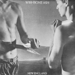 Wishbone Ash – New England