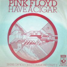 Pink Floyd - Have A Cigar, 7" Single