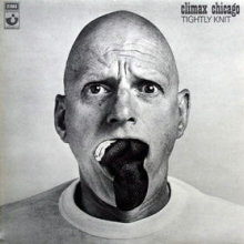 Climax Chicago - Tightly Knit