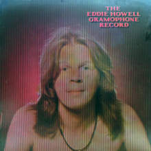 Eddie Howell - The Eddie Howell Gramaphone Record