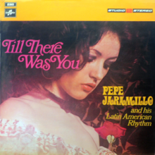Pepe Jaramillo and his Latin American Rythem - Till There Was You